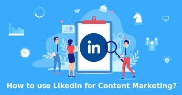 How to use LinkedIn for Content marketing?